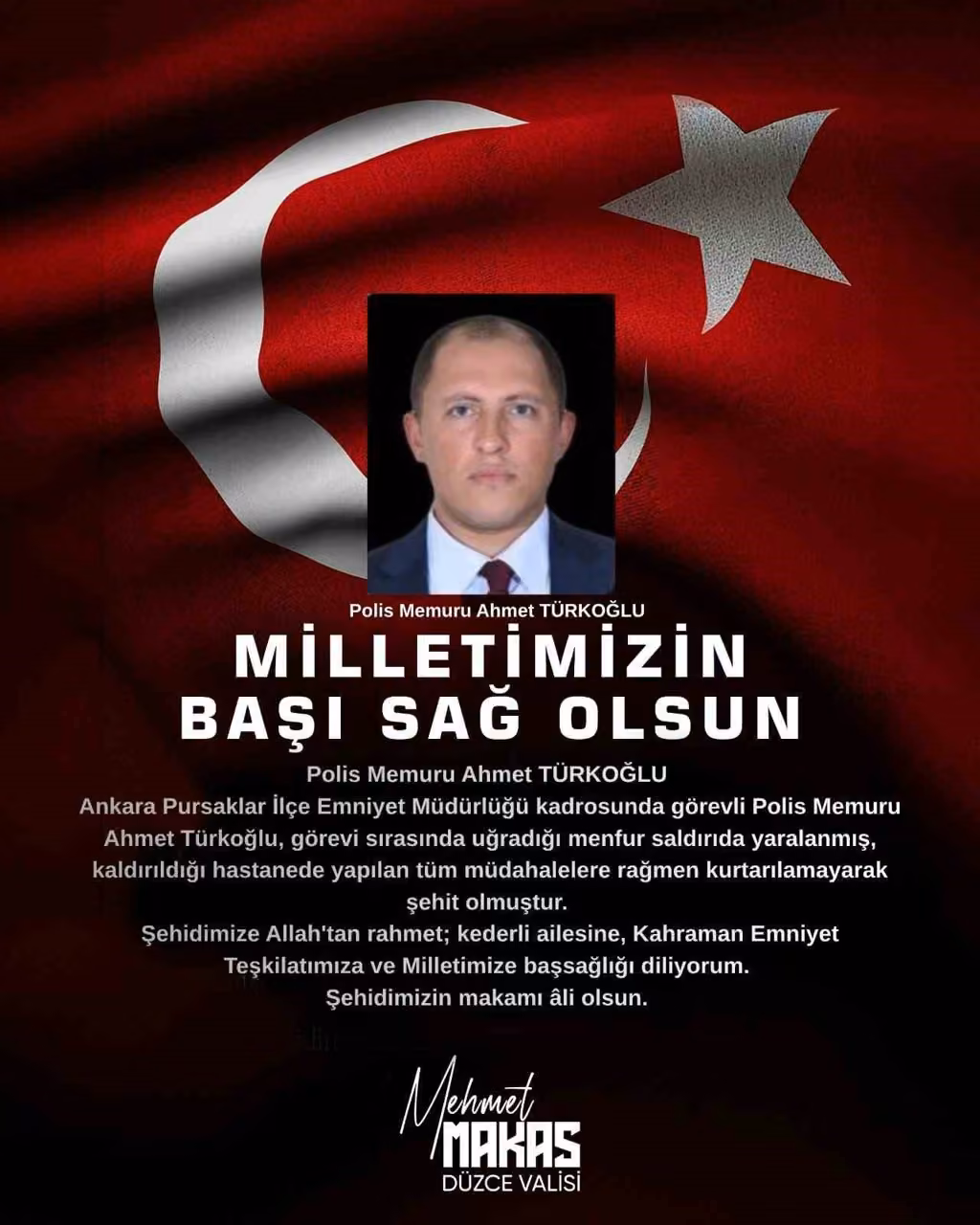 Vali Makas’tan şehit polis memuru Türkoğlu için taziye mesajı