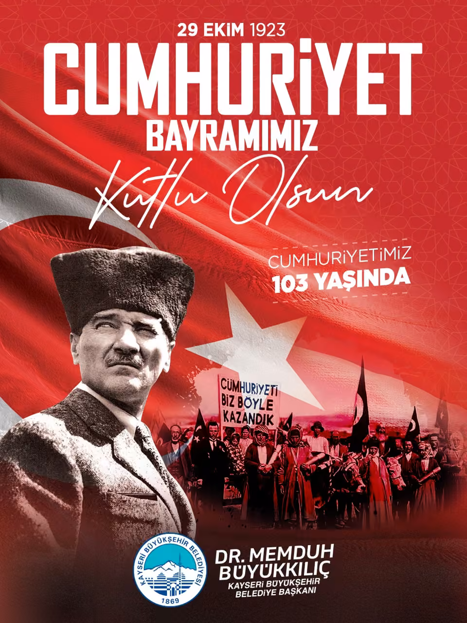Başkan Büyükkılıç’tan 103. yıla güçlü mesaj: "Cumhuriyet, geleceğe taşıdığımız en büyük emanetimizdir"